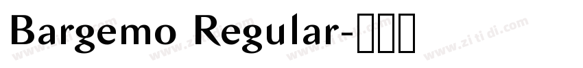 Bargemo Regular字体转换 Bargemo Regular字体转换